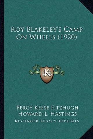 Kniha Roy Blakeley's Camp on Wheels (1920) Percy Keese Fitzhugh