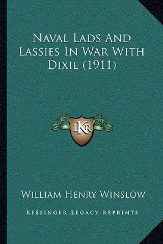 Buch Naval Lads and Lassies in War with Dixie (1911) William Henry Winslow