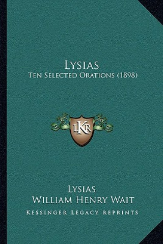 Knjiga Lysias: Ten Selected Orations (1898) Lysias