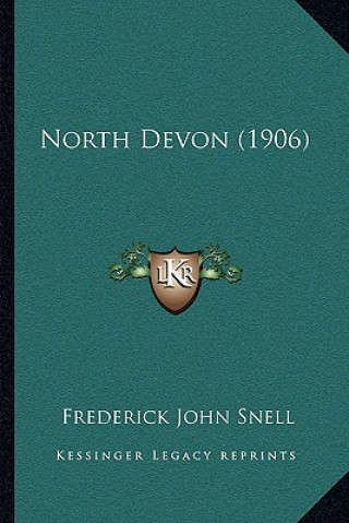 Libro North Devon (1906) Frederick John Snell