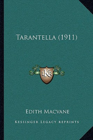 Buch Tarantella (1911) Edith Macvane