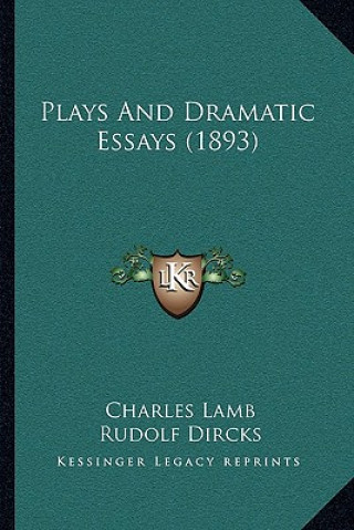 Knjiga Plays and Dramatic Essays (1893) Charles Lamb