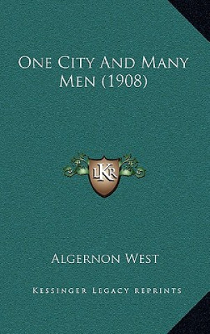 Carte One City and Many Men (1908) Algernon West