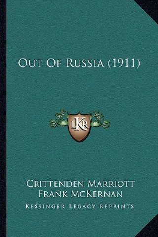 Kniha Out of Russia (1911) Crittenden Marriott