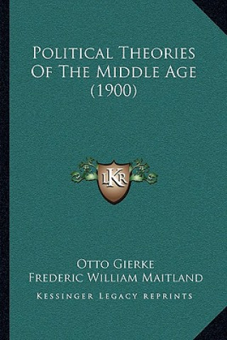 Livre Political Theories of the Middle Age (1900) Otto Gierke