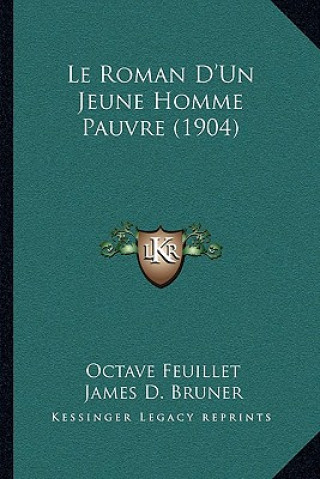 Kniha Le Roman D'Un Jeune Homme Pauvre (1904) Octave Feuillet