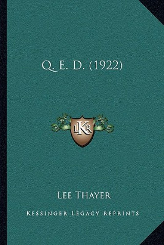 Kniha Q. E. D. (1922) Lee Thayer