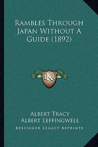 Книга Rambles Through Japan Without a Guide (1892) Albert Tracy