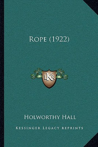 Buch Rope (1922) Holworthy Hall