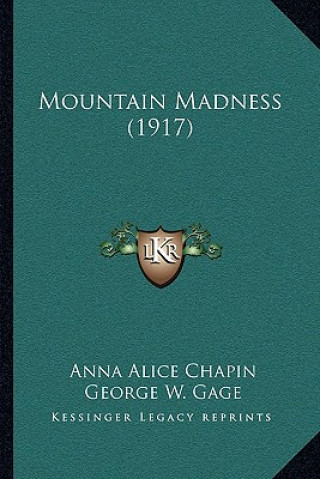 Libro Mountain Madness (1917) Anna Alice Chapin