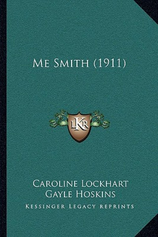 Buch Me Smith (1911) Caroline Lockhart