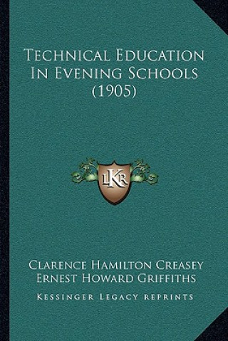 Carte Technical Education in Evening Schools (1905) Clarence Hamilton Creasey