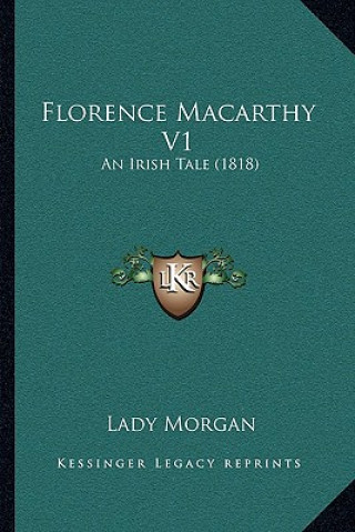 Libro Florence Macarthy V1: An Irish Tale (1818) Lady Morgan