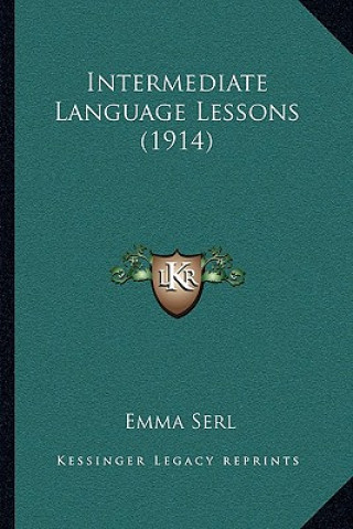 Knjiga Intermediate Language Lessons (1914) Emma Serl