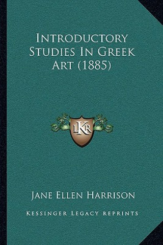 Książka Introductory Studies in Greek Art (1885) Jane Ellen Harrison