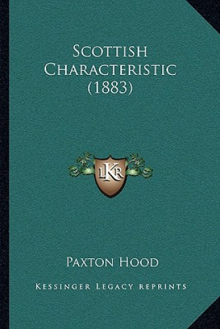 Boek Scottish Characteristic (1883) Paxton Hood