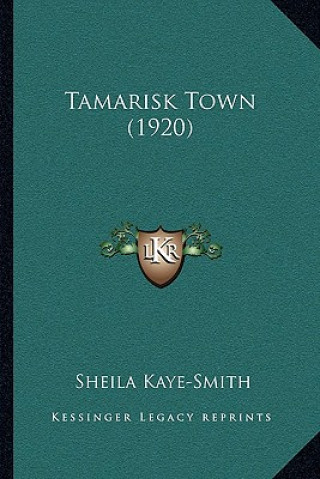 Libro Tamarisk Town (1920) Sheila Kaye-Smith