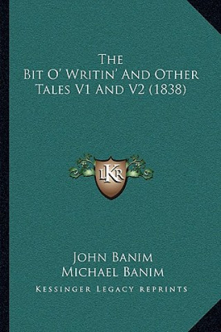 Carte The Bit O' Writin' and Other Tales V1 and V2 (1838) John Banim