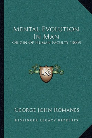 Książka Mental Evolution in Man: Origin of Human Faculty (1889) George John Romanes