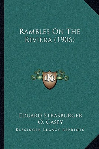 Libro Rambles on the Riviera (1906) Eduard Strasburger
