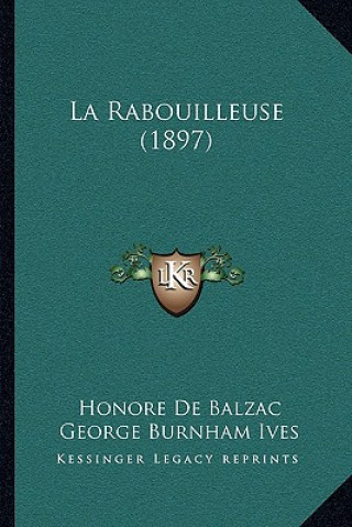 Buch La Rabouilleuse (1897) Honore De Balzac