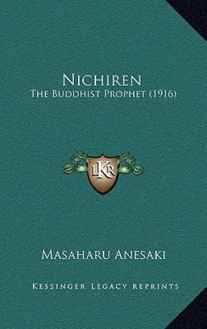 Książka Nichiren: The Buddhist Prophet (1916) Masaharu Anesaki