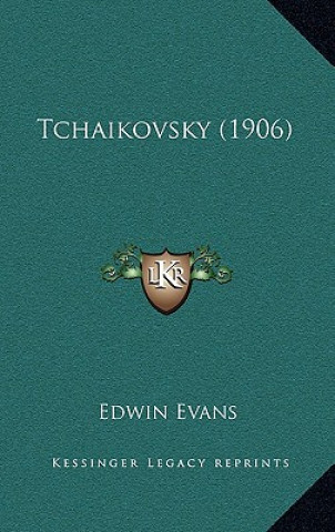 Boek Tchaikovsky (1906) Edwin Evans