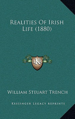 Knjiga Realities of Irish Life (1880) William Steuart Trench