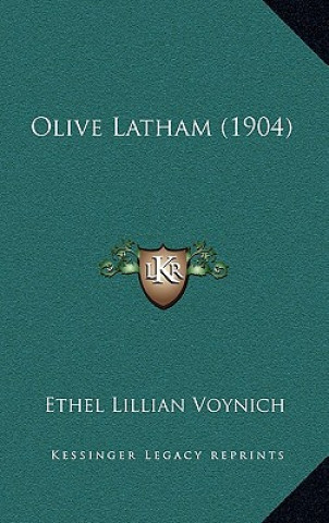 Livro Olive Latham (1904) Ethel Lillian Voynich