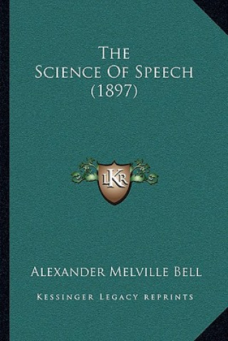 Book The Science of Speech (1897) Alexander Melville Bell