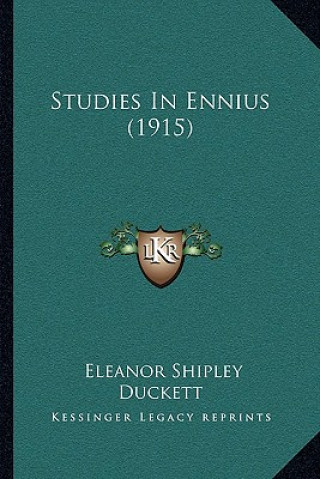 Boek Studies in Ennius (1915) Eleanor Shipley Duckett