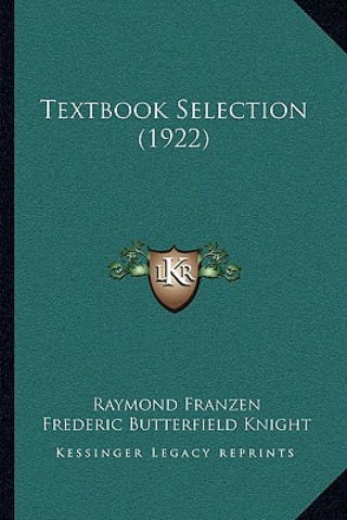 Kniha Textbook Selection (1922) Raymond Franzen