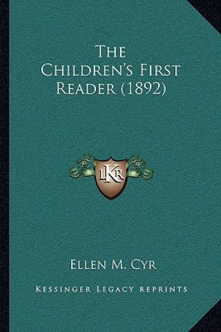 Buch The Children's First Reader (1892) Ellen M. Cyr