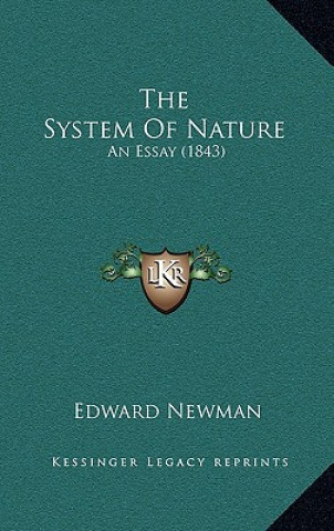 Książka The System Of Nature: An Essay (1843) Edward Newman