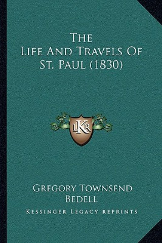 Carte The Life and Travels of St. Paul (1830) Gregory Townsend Bedell