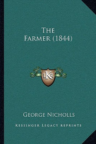 Buch The Farmer (1844) Nicholls  George  Jr.