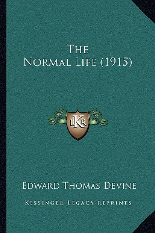 Buch The Normal Life (1915) Edward Thomas Devine