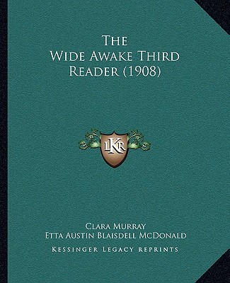 Book The Wide Awake Third Reader (1908) Clara Murray