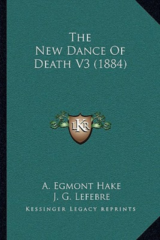 Buch The New Dance of Death V3 (1884) A. Egmont Hake