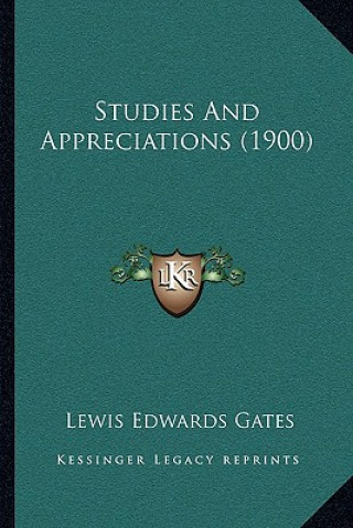 Carte Studies and Appreciations (1900) Lewis Edwards Gates