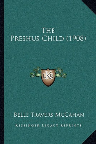 Livro The Preshus Child (1908) Belle Travers McCahan
