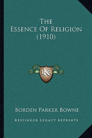 Livre The Essence Of Religion (1910) Borden Parker Bowne