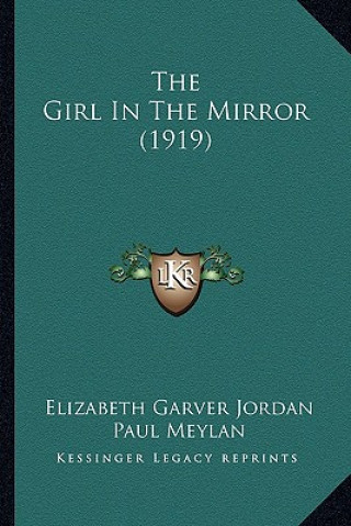 Buch The Girl in the Mirror (1919) Elizabeth Garver Jordan