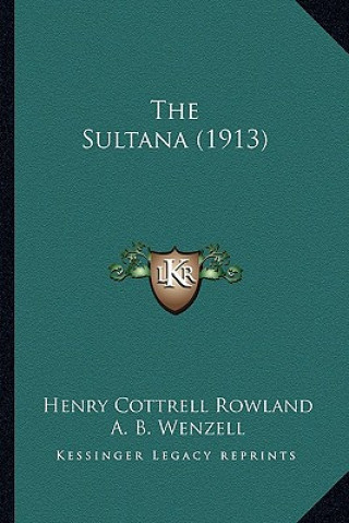 Książka The Sultana (1913) Henry Cottrell Rowland