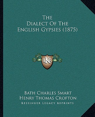 Book The Dialect of the English Gypsies (1875) Bath Charles Smart