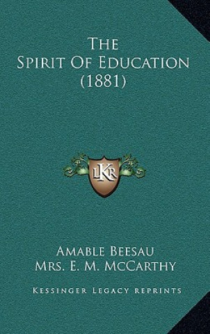 Carte The Spirit of Education (1881) Amable Beesau
