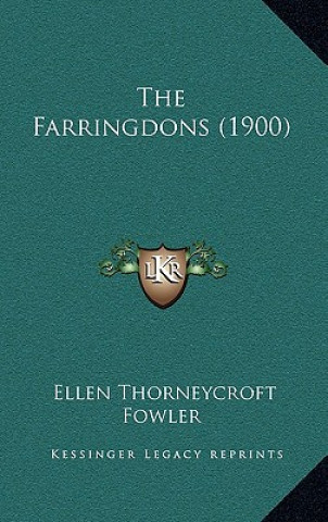 Kniha The Farringdons (1900) Ellen Thorneycroft Fowler