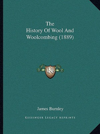 Carte The History Of Wool And Woolcombing (1889) James Burnley