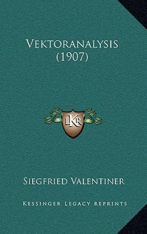 Carte Vektoranalysis (1907) Siegfried Valentiner
