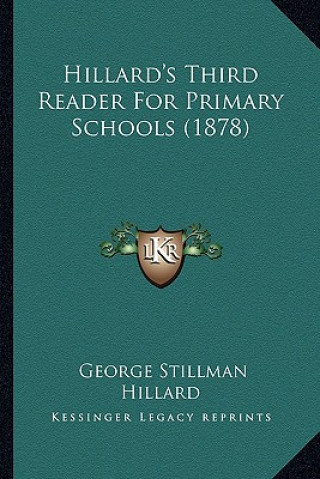 Knjiga Hillard's Third Reader for Primary Schools (1878) George Stillman Hillard